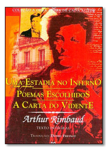 Uma Estadia No Inferno/poemas Escolhidos/carta Do Vidente, De Arthur Rimbaud. Editora Martin Claret, Capa Mole Em Português