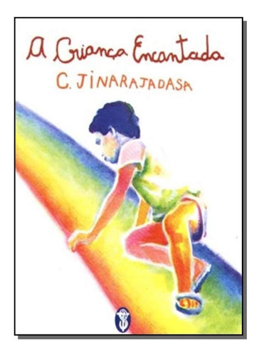 Criança Encantada,a, De Jinarajadasa,c. Editora Teosofica, Capa Mole Em Português