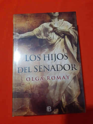 Libro Los Hijos Del Senador - Olga Roma.