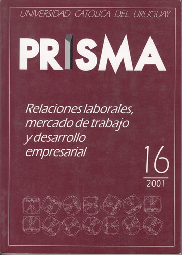 Uruguay Relaciones Laborales Prisma 16 Universidad Catolica 