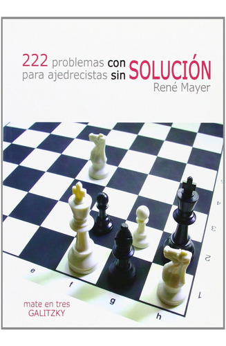 Libro 222 Problemas Con Solución Para Ajedrecistas Sin Soluc