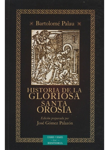 Historia De La Gloriosa Santa Orosia