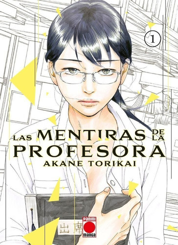 Las Mentiras De La Profesora: Na, De Torikai Akane. Serie Las Mentiras De La Profesora, Vol. 1. Editorial Panini España S.a., Tapa Blanda, Edición Fisico En Español, 2022