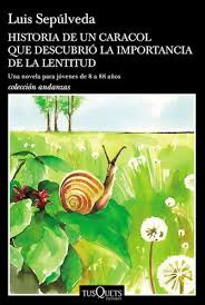 Historia De Un Caracol Que Descubrio La Importancia De L...