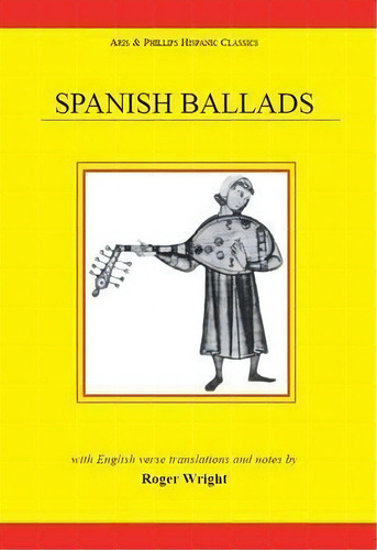 Spanish Ballads, De Roger Wright. Editorial Liverpool University Press, Tapa Blanda En Español