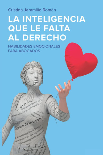 Libro: La Inteligencia Que Le Falta Al Derecho: Habilidades