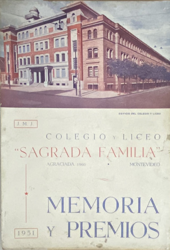 Memoria Y Premios 1951 Colegio Sagrada Familia, 160 Pag. Ej4 (Usado)