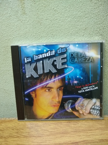 C.d. La Banda De Kike De La Cabeza Año: 2012 Nuevo