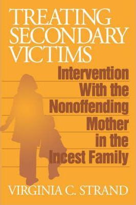 Libro Treating Secondary Victims : Intervention With The ...