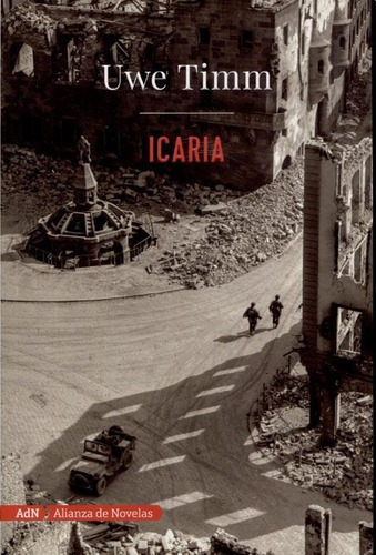 Icaria - Uwe Timm, de Uwe Timm. Editorial Alianza en español