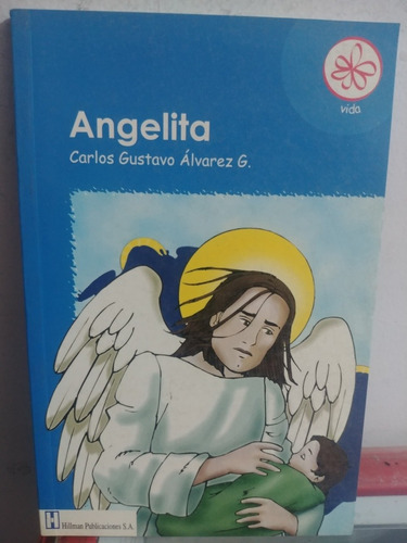 Angelita Por Carlos G. Alvarez De Hillman Usado Original