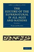Libro The History Of The Supernatural In All Ages And Nat...