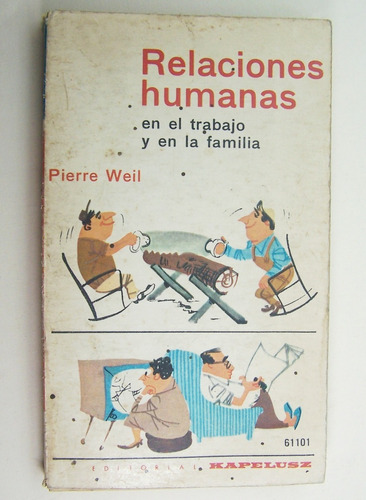 Relaciones Humanas En El Trabajo Y La Familia  Libro M