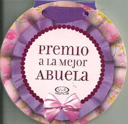 Libro - Premio A La Mejor Abuela (rustica) - Riba Lidia Mar