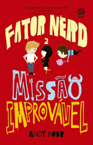 Fator Nerd: Missão Improvável (Vol. 2), de Robb, Andy. Série Fator Nerd (2), vol. 2. Editora Record Ltda., capa mole em português, 2015