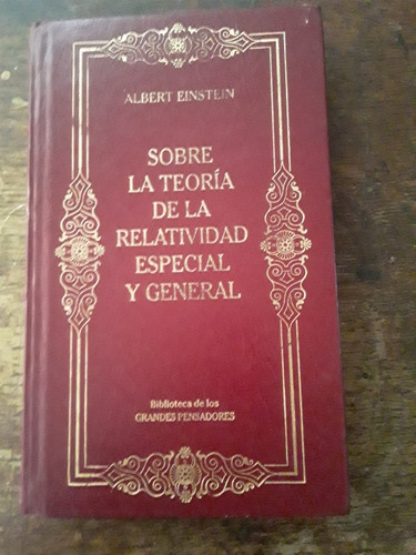 Albert Einstein /sobre La Teoria De La Relatividad