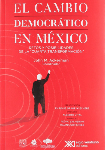 Cambio Democratico En Mexico, El. Retos Y Posibilida