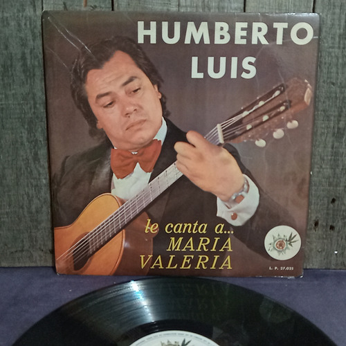 Humberto Luis Le Canta A Maria Valeria Vinilo Lp