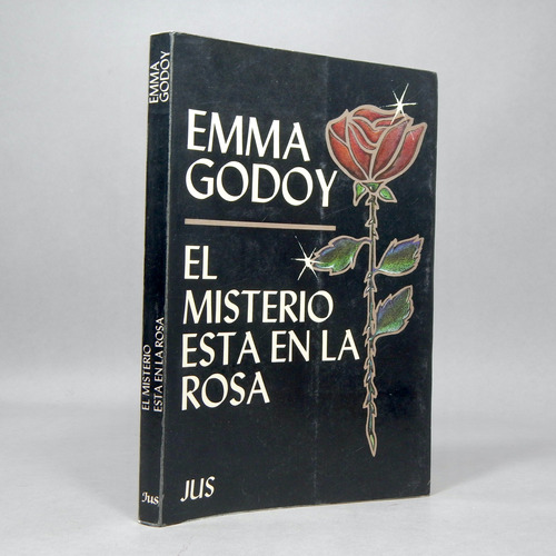 El Misterio En La Rosa Emma Godoy Editorial Jus 1987 P6