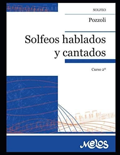 Libro: Solfeos Hablados Y Cantados. N- 2: Segundo Volumen De