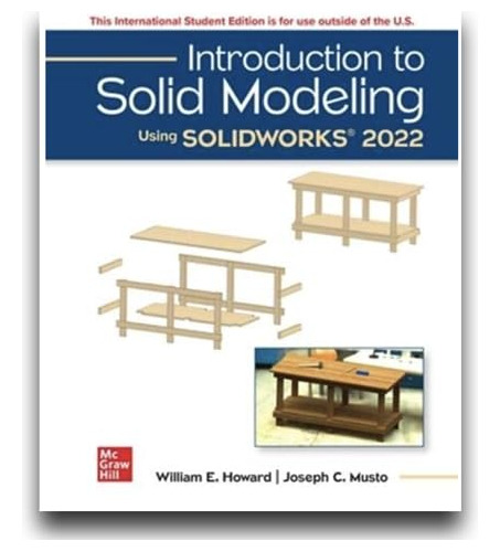 Introduction To Solid Modeling Using Solidworks 2022 - Vv Aa