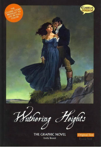 Wuthering Heights The Graphic Novel, De Sean Michael Wilson. Editorial Classical Comics, Tapa Dura En Inglés