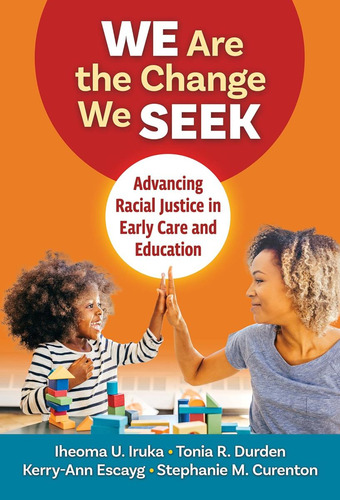 Libro: We Are The Change We Seek: Advancing Racial Justice I
