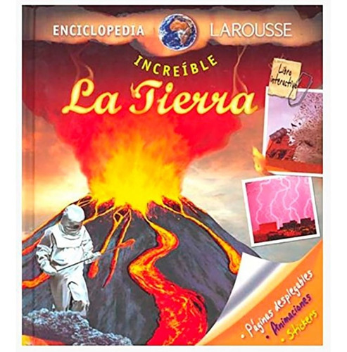 Enciclopedia Increible Larousse La Tierra (tapa Dura)