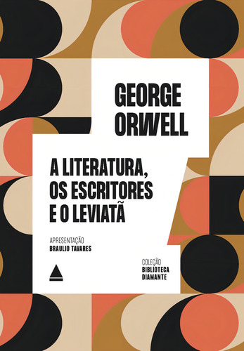 A literatura, os escritores e o Leviatã, de Orwell, George. Editorial Nova Fronteira, capa mole em português, 2021