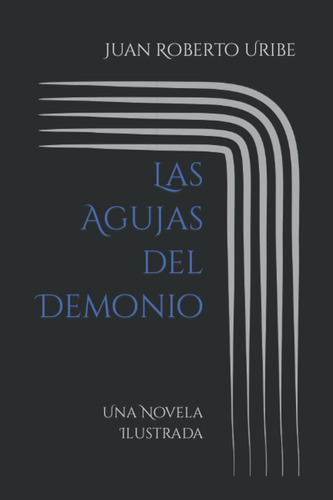 Libro: Las Agujas Del Demonio: Una Novela Ilustrada (spanish