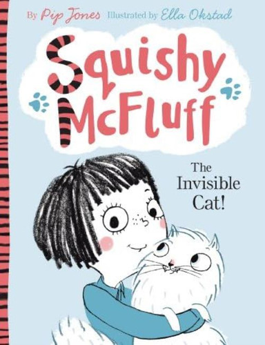 Squishy Mcfluff: The Invisible Cat!, De Jones, Pip. Editorial Faber & Faber Childrens, Tapa Blanda En Inglés
