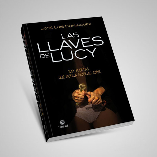 Imagen 1 de 2 de Las Llaves De Lucy. José Luis Domínguez