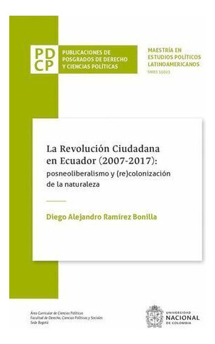 Libro La Revolución Ciudadana En Ecuador (2007-2017)