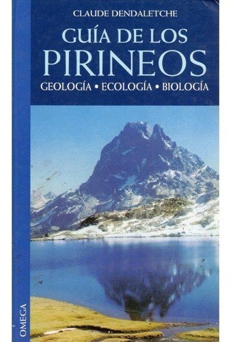 Libro Guia Pirineos Geologia Ecologia Biologia