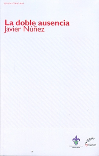 Doble Ausencia, La - Javier Nuñez