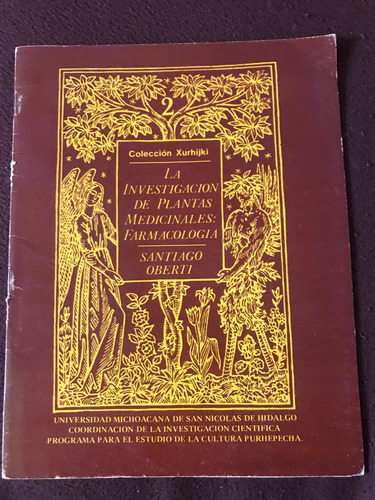 La Investigación De Plantas Medicinales: Farmacología No. 2