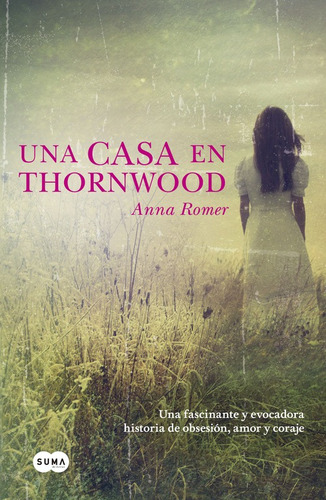 Una casa en Thornwood, de Romer, Anna. Serie Suma Editorial Suma, tapa blanda en español, 2015