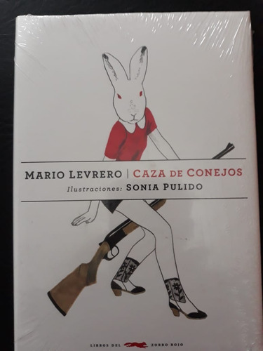  Caza De Conejos Tapa Dura Mario Levrero Zorro Rojo 