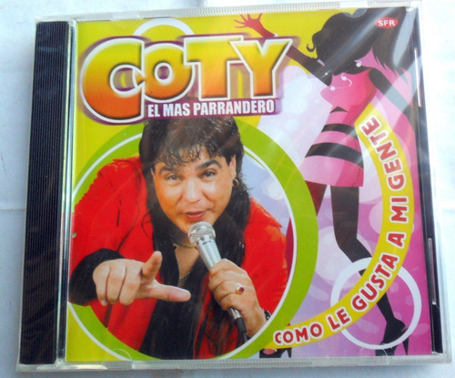 Coty El Más Parrandero - Como Le Gusta A Mi Gente, Cumbia Cd