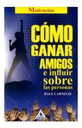 Libro Fisico Como Ganar Amigos E Influir Sobre Las Personas