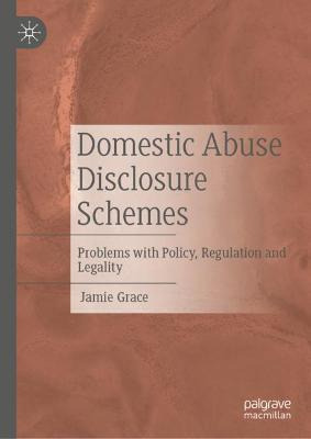 Libro Domestic Abuse Disclosure Schemes : Problems With P...