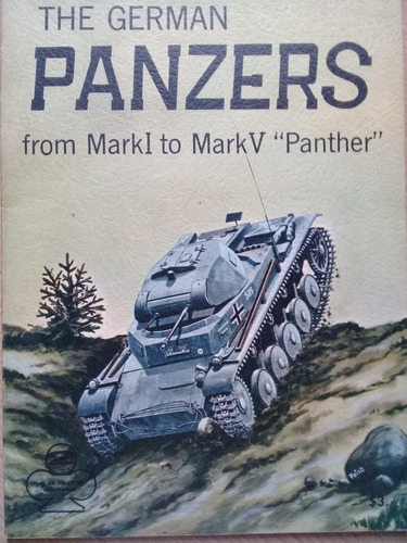 The German Panzers - Uwe Feist Tiger Panther Stug Maus A48