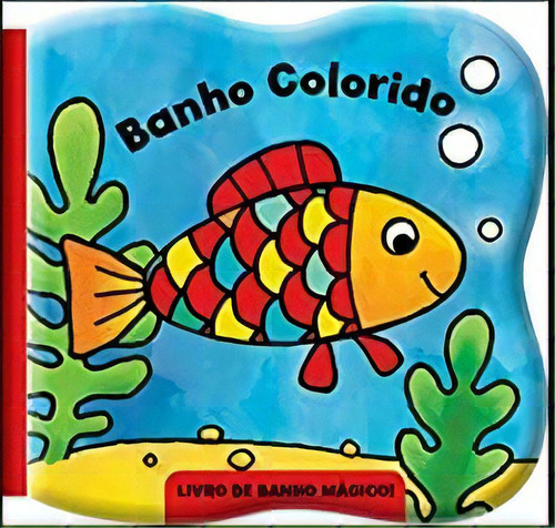 Banho Colorido - Peixe, De Vários. Libris Editora Em Português
