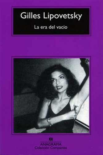 Era Del Vacio, La - Gilles Lipovetsky