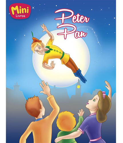 Mini - Clássicos: Peter Pan, de Marques, Cristina. Editora Todolivro Distribuidora Ltda., capa mole em português, 2016