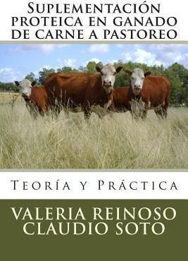 Libro Suplementaci N Proteica En Ganado De Carne A Pastor...