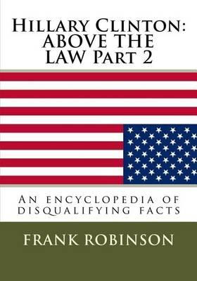 Libro Hillary Clinton : Above The Law Part 2: An Encyclop...