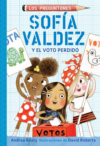 Libro: Sofía Valdez Y El Voto Perdido Sofia Valdez And The V