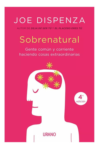 Deja De Ser Tú + Sobrenatural / Joe Dispenza / Pack Nuevo!!!