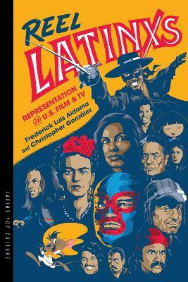 Libro Reel Latinxs : Representation In U.s. Film And Tv -...